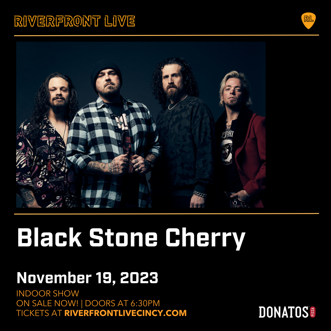 Get Tickets For Black Stone Cherry Riverfront Live
